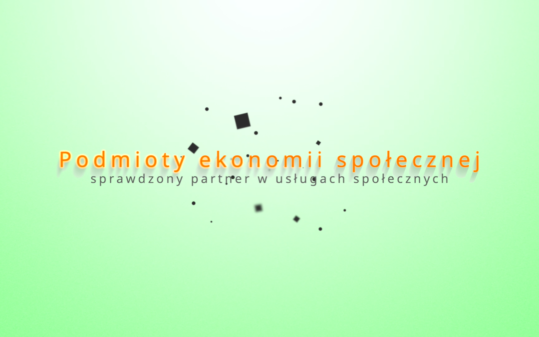 Film – podmioty ekonomii społecznej w&nbsp;usługach społecznych